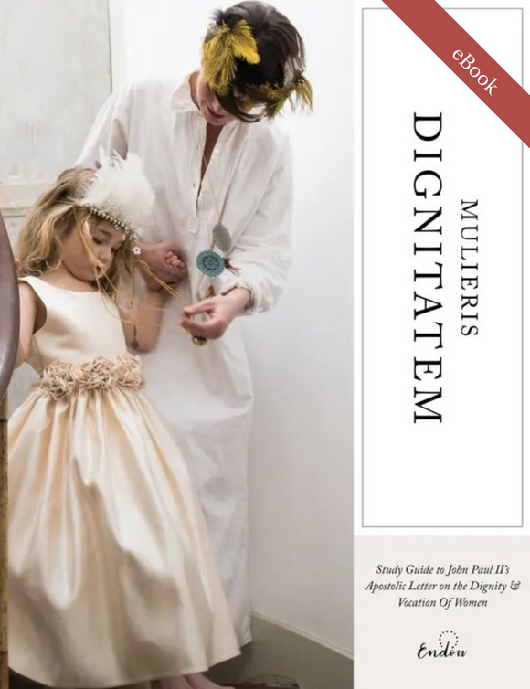 Mulieris Dignitatem | On the Dignity and Vocation of Women eBook