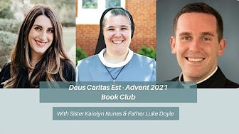 Deus Caritas Est (God is Love) Online Study Recordings